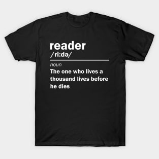 Reader He Lives A Thousand Lives T-Shirt